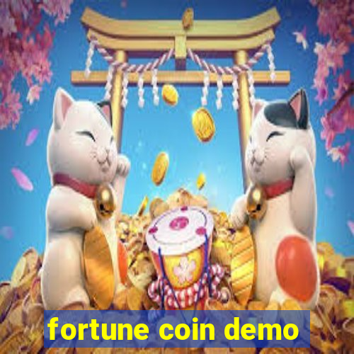 fortune coin demo